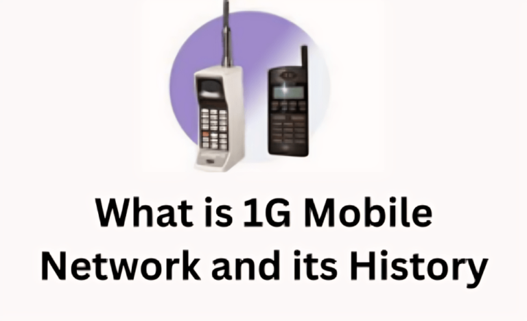 What is 1G Mobile Network and its History